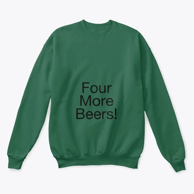 Four More Beers! Tee