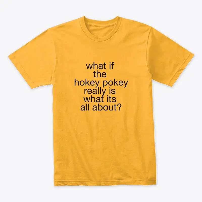 Hokey Pokey Tee