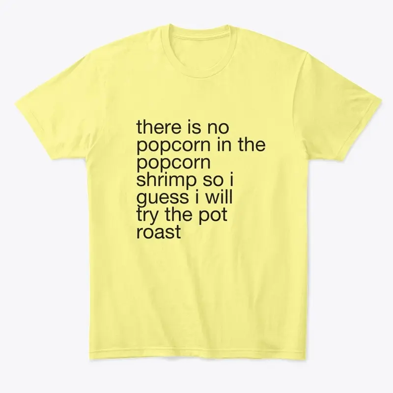 try the pot roast tee