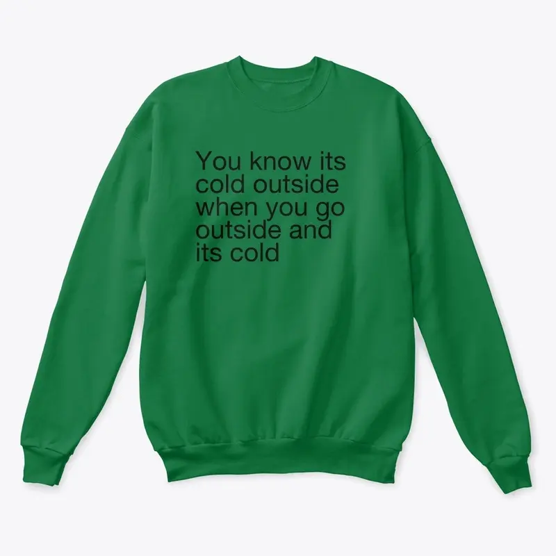 Cold outside tee